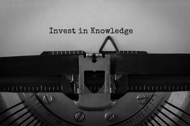 invest in knowledge and education