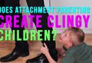 what attachement parenting does to a child, what is attachment parenting, attachment parenting, Parenting Tips, Parenting Advice, Child, Parent, Parenting, Parents, facebook parenting video, how to parenting, wendy walsh, attachment, clingy, attachment theory, family, baby, Kids In The House